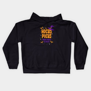 Hocus Pocus. I need magic to focus Kids Hoodie